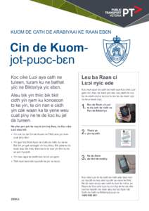 KUOM DE CATH DE ARABIYAAI KE RAAN EBƐN  Cin de Kuomjot-puͻc-bɛn Kͻc cike Luͻi aya cath ne tureen, turam ku ne bathat yiic ne Biktoriya yic ebɛn.