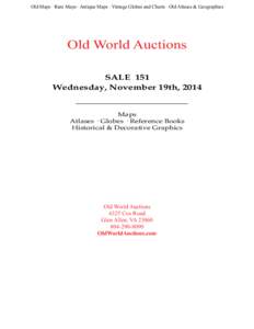 Old Maps · Rare Maps · Antique Maps · Vintage Globes and Charts · Old Atlases & Geographies  Old World Auctions SALE 151 Wednesday, November 19th, 2014
