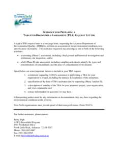 GUIDANCE FOR PREPARING A TARGETED BROWNFIELD ASSESSMENT (TBA) REQUEST LETTER A typical TBA request letter is a one-page letter, requesting the Arkansas Department of Environmental Quality (ADEQ) to perform an assessment 