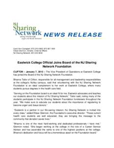 NEWS RELEASE Carol Ann Campbell, ; Elisse Glennon, Director, External Affairs NJ Sharing Network: Eastwick College Official Joins Board of the NJ Sharing