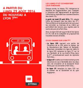 A PARTIR DU LUNDI 29 AOÛT 2016 DU NOUVEAU A LYON 7ÈME  LES LIGNES C7 ET C25 MODIFIENT