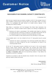 Customer Notice  GUNIDGERA PIAN CHANNEL CAPACITY CONSTRAINTS 10 December 2012 With the level of general security allocation available in[removed]the average volume of water available in general security accounts within 