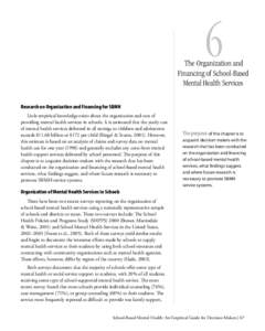 6  The Organization and Financing of School-Based Mental Health Services Research on Organization and Financing for SBMH