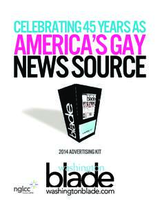 2[removed]REA C H  news and information for Washington D.C. and our Nation  CELEBRATING 45 YEARS AS AMERICA’S GAY NEWS SOURCE