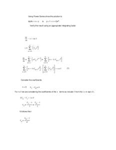 Using Power Series show the solution to dy/dx + x = y y = 1 + x + Cex .  is