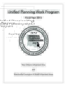Unified Planning Work Program Fiscal Year 2013 New Orleans Urbanized Area and Mandeville/Covington & Slidell Urbanized Areas