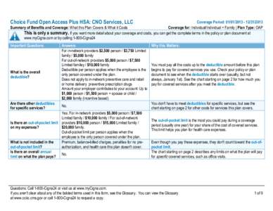 Choice Fund Open Access Plus HSA: CNO Services, LLC  Coverage Period: Summary of Benefits and Coverage: What this Plan Covers & What it Costs Coverage for: Individual/Individual + Family | Plan Ty