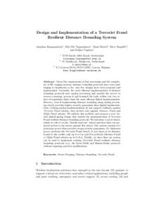 Design and Implementation of a Terrorist Fraud Resilient Distance Bounding System ˇ Aanjhan Ranganathan1 , Nils Ole Tippenhauer1 , Boris Skori´ c2 , Dave Singel´ee3 , 1