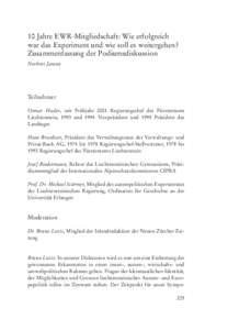 10 Jahre EWR-Mitgliedschaft: Wie erfolgreich war das Experiment und wie soll es weitergehen? Zusammenfassung der Podiumsdiskussion Norbert Jansen  Teilnehmer