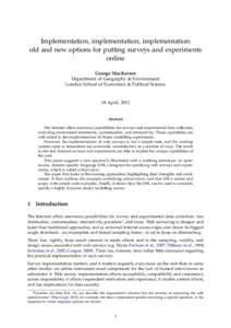 Implementation, implementation, implementation: old and new options for putting surveys and experiments online George MacKerron Department of Geography & Environment London School of Economics & Political Science