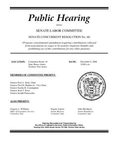Public Hearing before SENATE LABOR COMMITTEE SENATE CONCURRENT RESOLUTION No. 60 (Proposes constitutional amendment requiring contributions collected