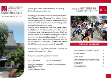NEWSLETTER // No. 7 Wi n t e r Te r mDear colleagues, students, alumni and friends of the Gutenberg School of Management and Economics, We are happy to present the seventh issue of the Gutenberg Newsletter of 