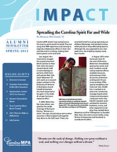 Spreading the Carolina Spirit Far and Wide By Maureen McCormick ’12 ALUMNI NEWSLETTER S P RI NG[removed]