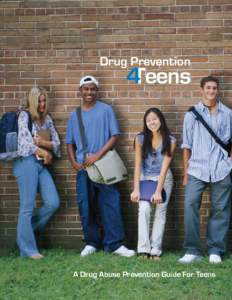 Drug Prevention 4Teens  A Drug Abuse Prevention Guide For Teens