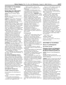 Federal Register / Vol. 71, No[removed]Wednesday, August 9, [removed]Notices DEPARTMENT OF THE INTERIOR Bureau of Indian Affairs Energy Policy Act of 2005, Section 1813, Draft Report to Congress Bureau of Indian Affairs,