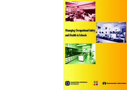 Managing Occupational Safety and Health in Schools Published by the Labour Department Printed by the Government Logistics Department