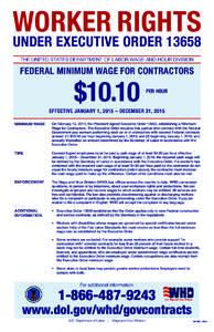 WORKER RIGHTS UNDER EXECUTIVE ORDER[removed]THE UNITED STATES DEPARTMENT OF LABOR WAGE AND HOUR DIVISION FEDERAL MINIMUM WAGE FOR CONTRACTORS