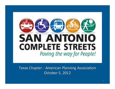 Urban studies and planning / Urban design / Transportation planning / Architecture / Landscape architecture / Placemaking / Complete streets / San Antonio / Transport / Land transport / Road transport