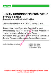 HUMAN IMMUNODEFICIENCY VIRUS TYPES 1 and 2 (Recombinant and Synthetic Peptides) Genetic Systems™ HIV-1/HIV-2 PLUS O EIA