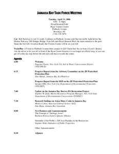 JAMAICA BAY TASK FORCE MEETING Tuesday, April 11, 2006 6:00 – 8:30pm Floyd Bennett Field Ryan Visitors Center Flatbush Avenue