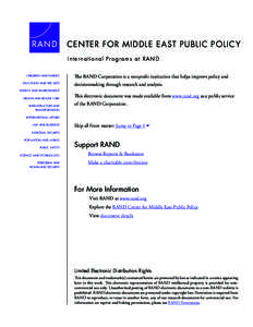 CENTER FOR MIDDLE EAST PUBLIC POLICY Inter national Programs at RAND CHILDREN AND FAMILIES EDUCATION AND THE ARTS  The RAND Corporation is a nonprofit institution that helps improve policy and