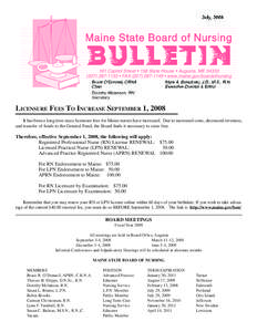 July, [removed]Capitol Street • 158 State House • Augusta, ME[removed]1133 • FAX[removed] • www.maine.gov/boardofnursing Bruce O’Donnell, CRNA Chair