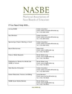 If You Need Help With… Joining NASBE Kristen Amundson Email:  Tel: (