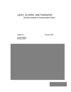 LACEY, OLYMPIA, AND TUMWATER Shoreline Analysis & Characterization Report Prepared for: Thurston Regional Planning Council