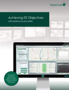 PRODUCT SUITE  Achieving ITS Objectives with Systems by Econolite  Transportation