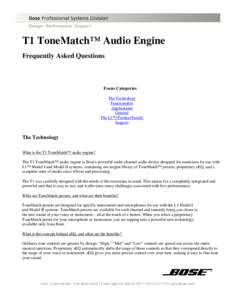 T1 ToneMatch™ Audio Engine Frequently Asked Questions Focus Categories The Technology Functionality