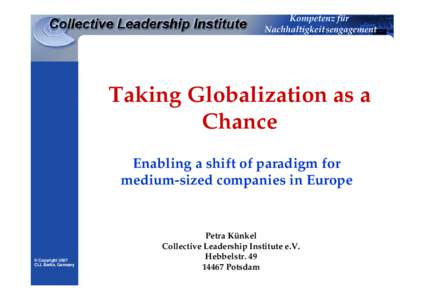 Kompetenz für Nachhaltigkeitsengagement Taking Globalization as a Chance Enabling a shift of paradigm for