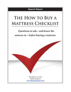 Special Report  The How to Buy a Mattress Checklist Questions to ask—and know the answers to—before buying a mattress