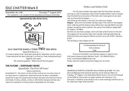Fettlers and Settlers Wall  IDLE CHATTER Mark ll Newsletter No: 106  Thursday 7th August 2013