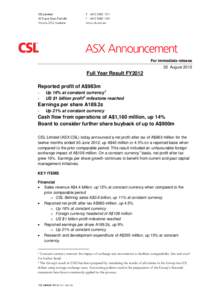 For immediate release 22 August 2012 Full Year Result FY2012 Reported profit of A$983m -