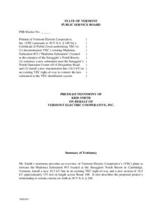 STATE OF VERMONT PUBLIC SERVICE BOARD PSB Docket No. ______ Petition of Vermont Electric Cooperative, Inc. (VEC) pursuant to 30 V.S.A. § 248 for a Certificate of Public Good authorizing VEC to: