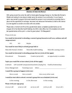 Attention All Aderville Women With spring around the corner the staff at Anishnaabe Kwewage Gamig Inc. the Alderville Women’s Shelter are looking for new ideas to better serve the women in our community. It is our hope