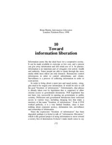 Brian Martin, Information Liberation London: Freedom Press, [removed]Toward information liberation