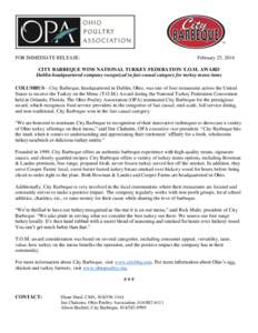 FOR IMMEDIATE RELEASE:  February 25, 2014 CITY BARBEQUE WINS NATIONAL TURKEY FEDERATION T.O.M. AWARD Dublin-headquartered company recognized in fast casual category for turkey menu items