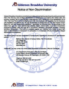 Notice of Non-Discrimination Alderson Broaddus University is committed to providing and maintaining a learning and working environment that is free from any form of illegal discrimination or harassment in accordance with