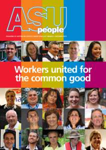 MAGAZINE OF AUSTRALIAN SERVICES UNION NSW & ACT BRANCH • DECEMBERP255003Workers united for the common good