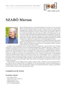 politikai diskurzuskutató központ  http://pdk.e3.hu Szabó Márton Egy kis faluban születtem a múlt század közepén, és ott éltem 18 éves koromig.