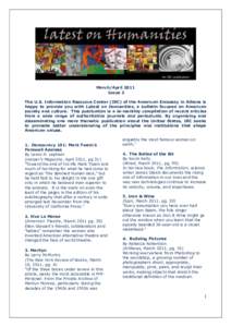 March/April 2011 Issue 2 The U.S. Information Resource Center (IRC) of the American Embassy in Athens is happy to provide you with Latest on Humanities, a bulletin focused on American society and culture. This publicatio