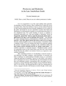 Proslavery and Modernity in the Late Antebellum South DANIEL IMMERWAHR NOTE: This is a draft. Please do not cite without permission of author.  It is no exaggeration to say that, apart perhaps from genocide,