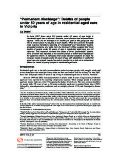 “Permanent discharge”: Deaths of people under 50 years of age in residential aged care in Victoria Liz Dearn* In June 2007 there were 210 people under 50 years of age living in residential aged care in Victoria, Aust