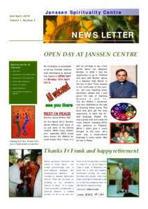 Janssen Spirituality Centre 2nd April, 2010 Volume 1, Number 3 NEWS LETTER OPEN DAY AT JANSSEN CENTRE