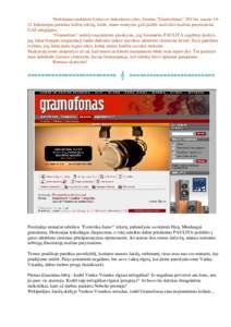 Norėdamas atskleisti Lietuvos rinkodaros ydas, forume “Gramofonas” 2011m. sausio 1421 laikotarpiu parašiau keletą tekstų, kurie, mano manymu gali padėti susivokti mažiau patyrusiems GAS mėgėjams. “Gramofone