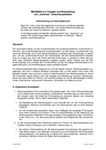 Merkblatt zur Vergabe und Bearbeitung von „externen“ Abschlussarbeiten Vorbemerkung zum Sprachgebrauch: Nach Art. 3 Abs. 2 des Grundgesetzes sind Frauen und Männer gleichberechtigt. Alle nachfolgenden Personen- und 