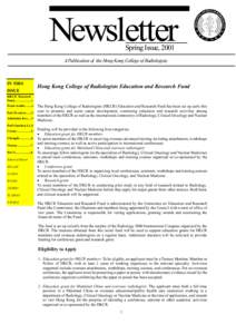 Newsletter Spring Issue, 2001 A Publication of the Hong Kong College of Radiologists  IN THIS