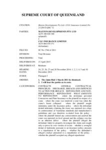 SUPREME COURT OF QUEENSLAND CITATION: Matton Developments Pty Ltd v CGU Insurance Limited (NoQSC 72