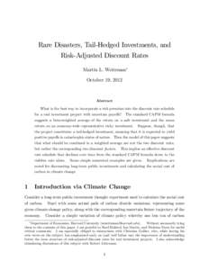 Rare Disasters, Tail-Hedged Investments, and Risk-Adjusted Discount Rates Martin L. Weitzman October 19, 2012  Abstract